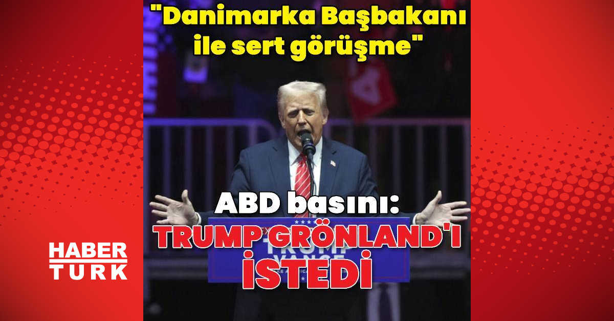 Donald Trump Danimarka Başbakanı ile “çok kötü” bir telefon görüşmesi gerçekleştirdi