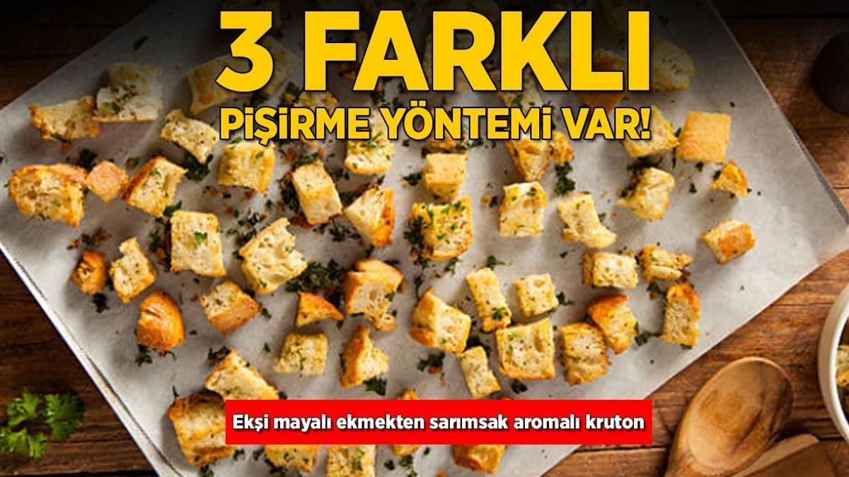 Ekşi mayalı ekmekten sarımsak aromalı kruton! 3 farklı pişirme yöntemi var