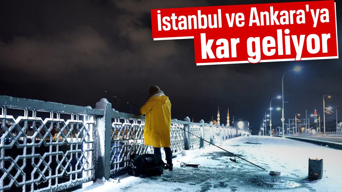 İstanbul ve Ankara’da kar yağışı bekleniyor